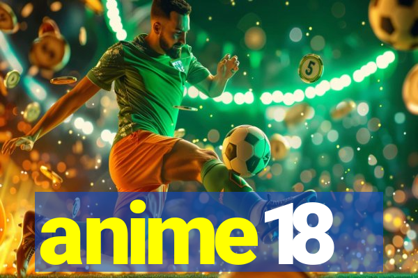 anime18
