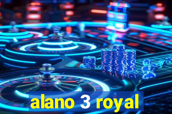 alano 3 royal
