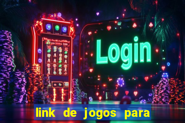 link de jogos para ganhar dinheiro
