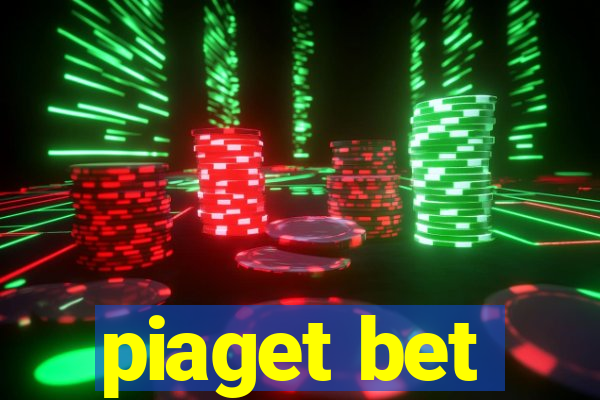 piaget bet