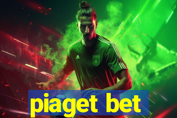 piaget bet