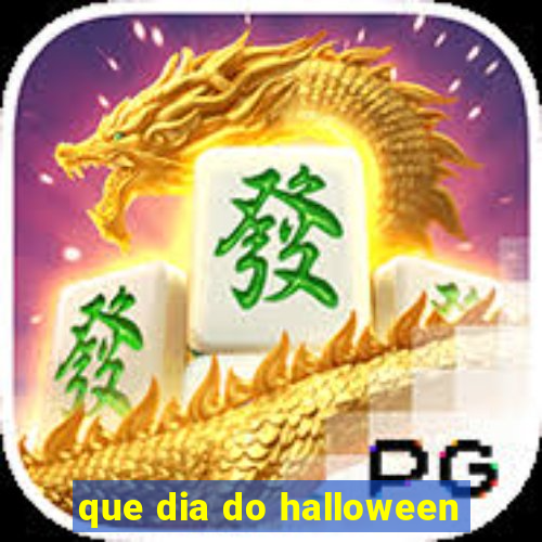 que dia do halloween