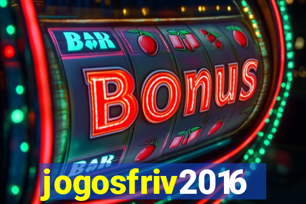 jogosfriv2016