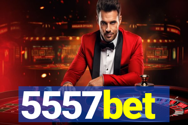 5557bet