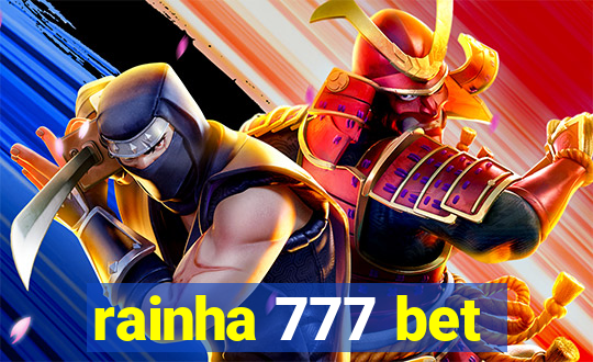 rainha 777 bet