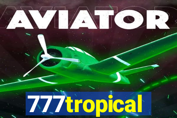 777tropical