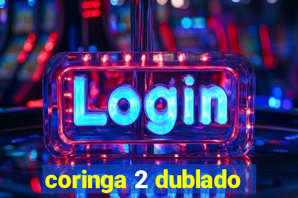 coringa 2 dublado