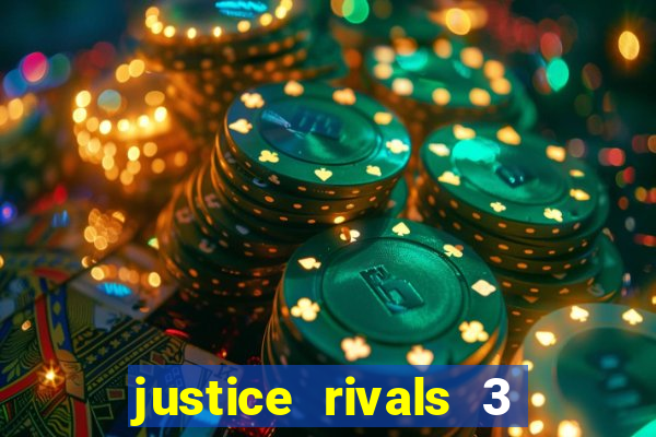 justice rivals 3 dinheiro infinito