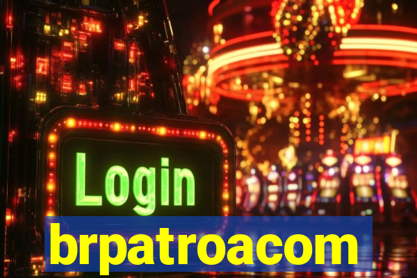 brpatroacom