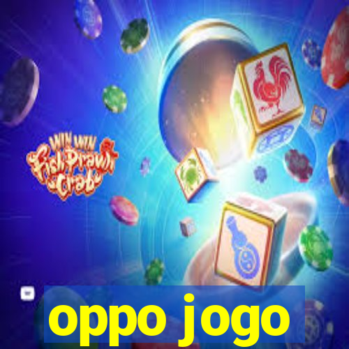 oppo jogo
