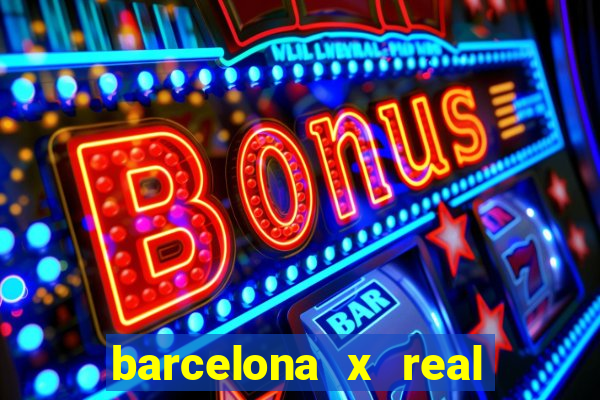 barcelona x real madrid multicanais