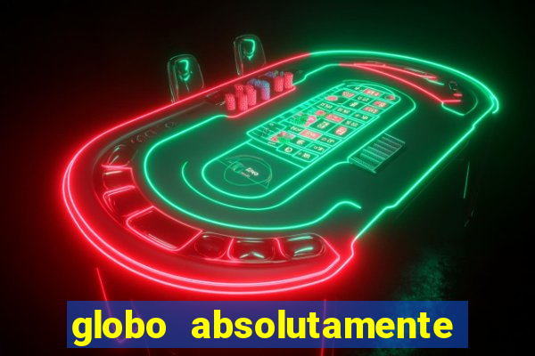 globo absolutamente sobre noticias