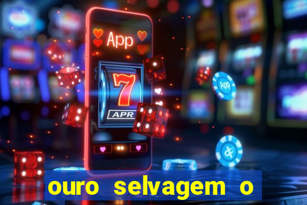 ouro selvagem o que aconteceu na vida real