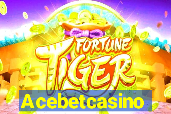 Acebetcasino