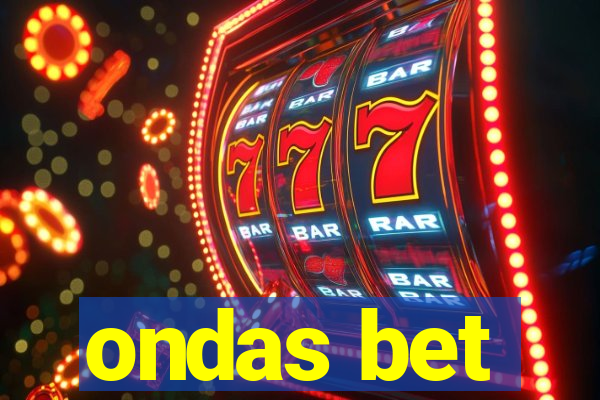 ondas bet
