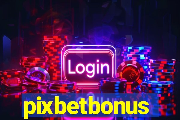 pixbetbonus