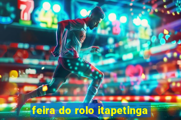 feira do rolo itapetinga