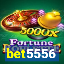 bet5556