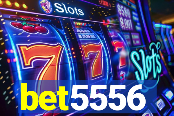 bet5556