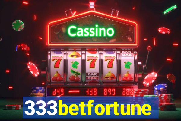 333betfortune
