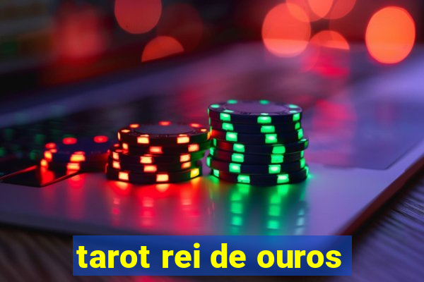 tarot rei de ouros