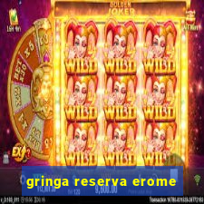 gringa reserva erome