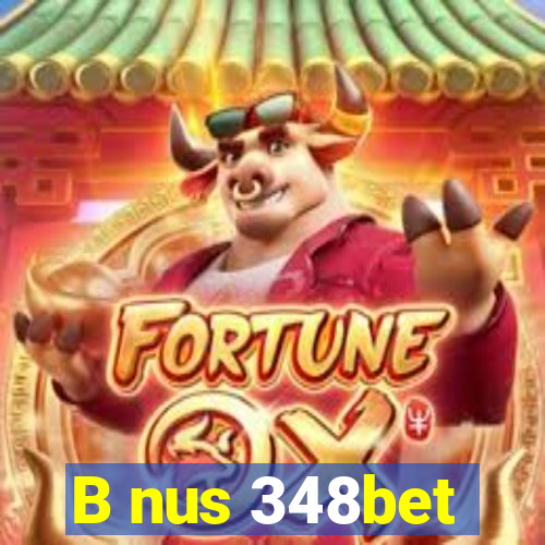 B nus 348bet