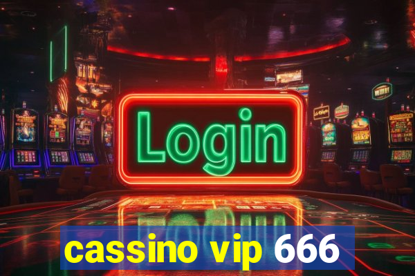cassino vip 666