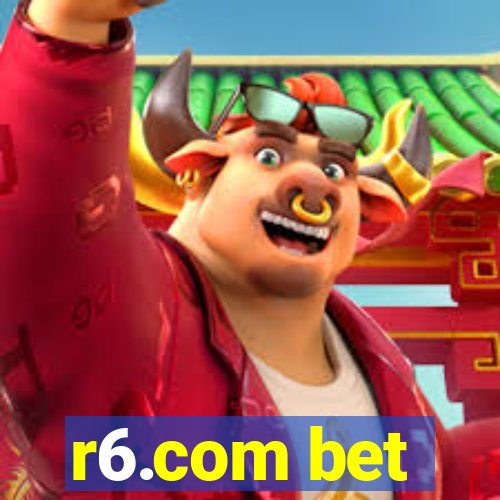 r6.com bet