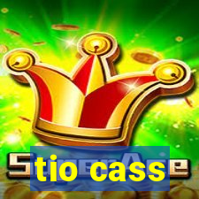 tio cass