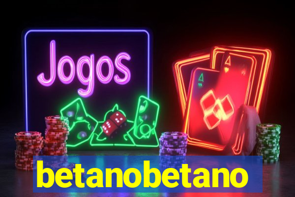 betanobetano