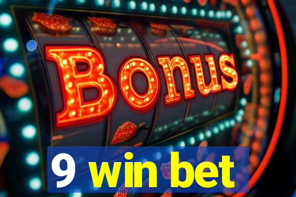 9 win bet