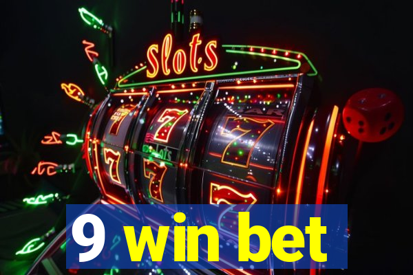 9 win bet