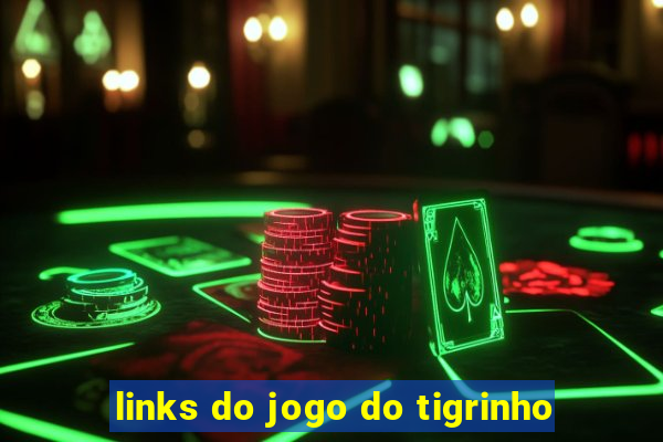 links do jogo do tigrinho
