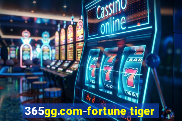 365gg.com-fortune tiger