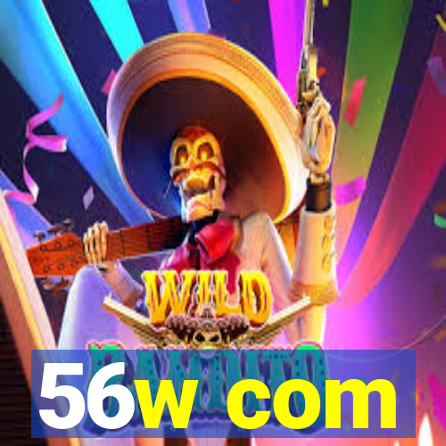 56w com