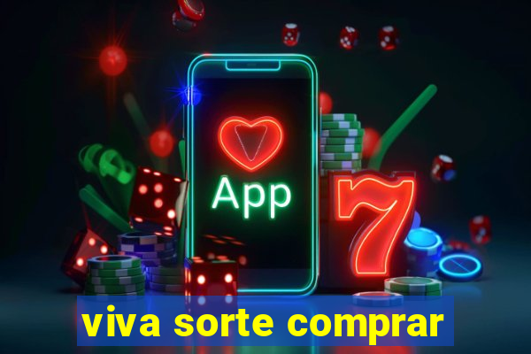 viva sorte comprar