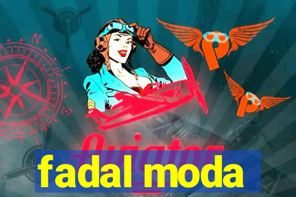 fadal moda