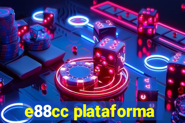 e88cc plataforma