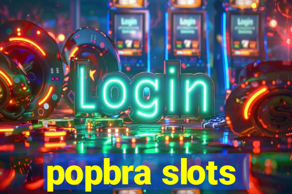 popbra slots