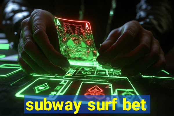 subway surf bet