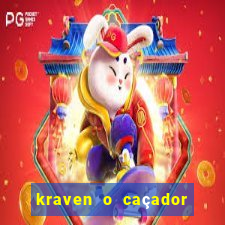 kraven o caçador filme completo dublado pobreflix
