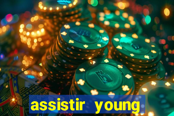 assistir young hearts online