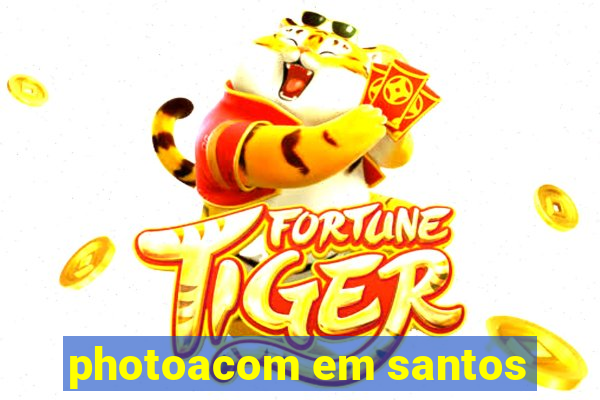 photoacom em santos