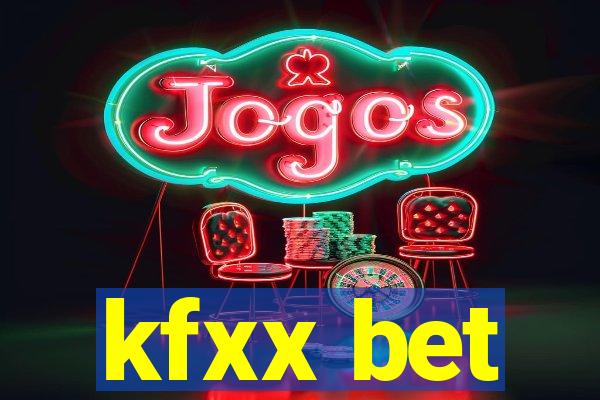 kfxx bet