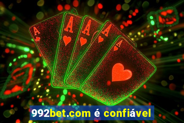 992bet.com é confiável