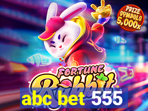 abc bet 555