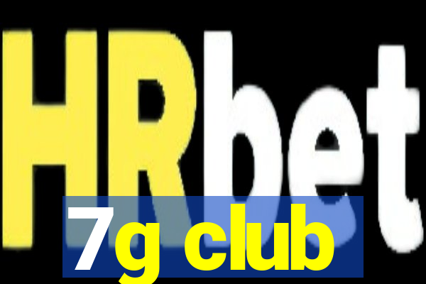 7g club