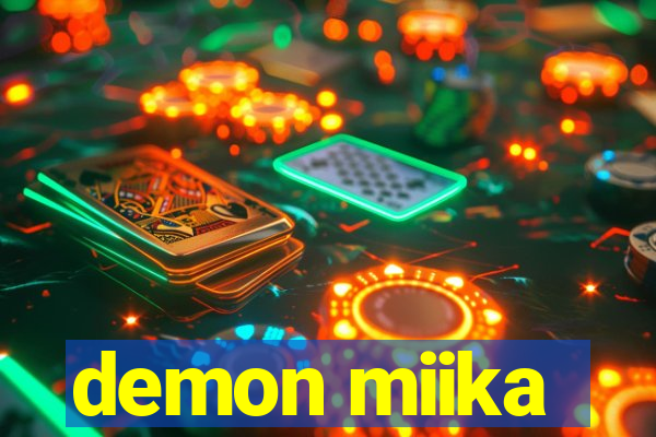demon miika