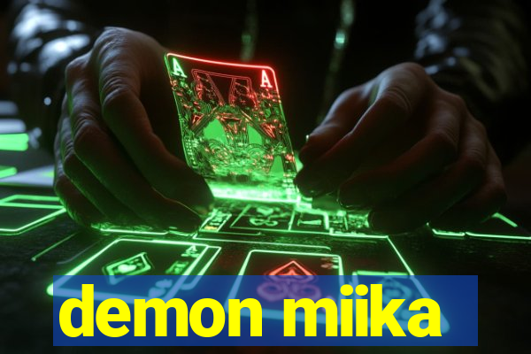 demon miika